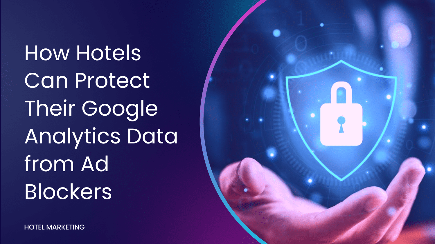Hotel Marketing Tracking: Navigating Privacy Changes in 2025